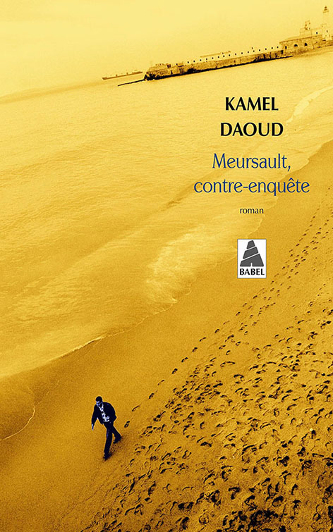 couverture du livre de Kamel Daoud : Mersault, contre-enquête publié chez Actes Sud.