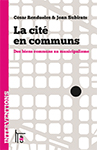 La cité en communs, par César Rendueles et Joan Subirats